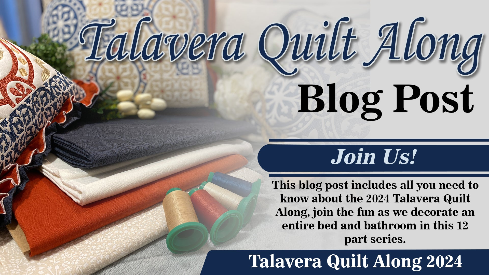 Talavera Quilt Along 2024