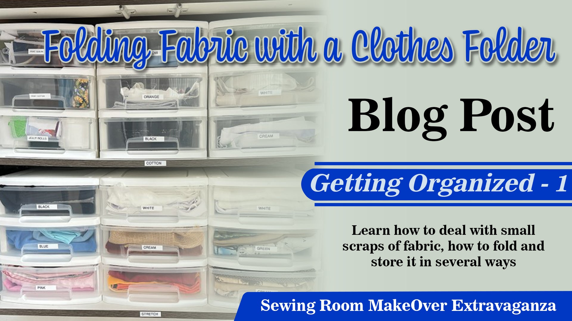 Makeover Extravaganza Part 1 - Sorting out scrap fabrics